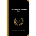 The World Went Very Well Then