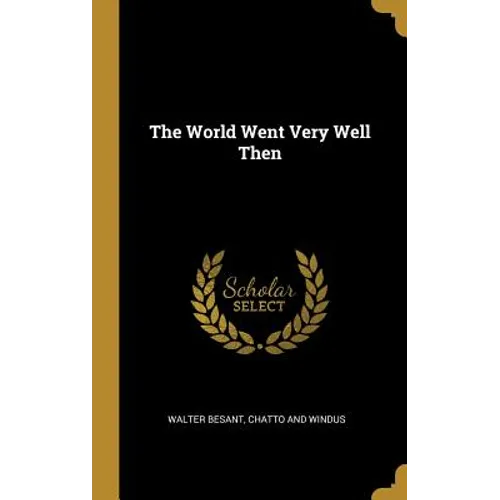 The World Went Very Well Then