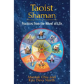 Taoist Shaman: Practices from the Wheel of Life