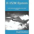 K-15 System: Soviet Supersonic All-Weather Interceptor Complex