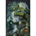 Into the Deep, Dark Woods