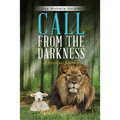 Call From the Darkness: A Spiritual Journey