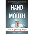 Hand to Mouth: Living in Bootstrap America