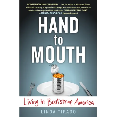 Hand to Mouth: Living in Bootstrap America