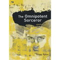 The Omnipotent Sorcerer