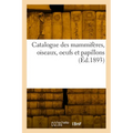 Catalogue des mammifères, oiseaux, oeufs et papillons