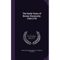 The Early Years of Brown University, 1764-1770
