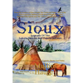 Sioux Legends Of The Lakota, Dakota, And Nakota Indians