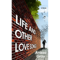 Life and Other Love Songs
