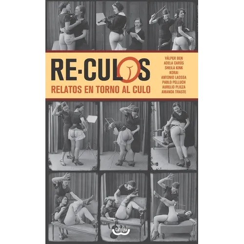 Re-culos: Relatos en torno al culo