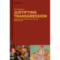 Justifying Transgression: Muslims, Christians, and the Law - 1200 to 1700