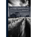 Motor Carrier Safety Manual