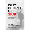 Why People Get Sick: And some more than others An Equity Initiative Production
