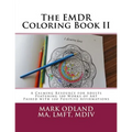 The EMDR Coloring Book II: A Calming Resource for Adults - Featuring 100 Works of Art Paired with 100 Positive Affirmations