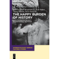The Happy Burden of History: From Sovereign Impunity to Responsible Selfhood