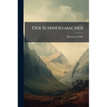 Der Schindelmacher: Novelle