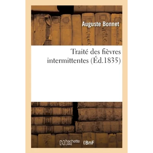 Traité Des Fièvres Intermittentes
