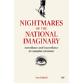 Nightmares of the National Imaginary: Surveillance and Sousveillance in Canadian Literature
