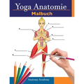 Yoga Anatomie-Malbuch: 3-in-1 Zusammenstellung 150+ Unglaublich Detailliertes Arbeitsbuch zum Selbsttest von Yoga-Posen für Anfänger, Fortges
