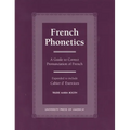 French Phonetics: A Guide to Correct Pronunciation of French and Cahier d'Exercises