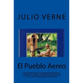 El Pueblo Aereo (Spanish) Edition