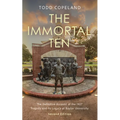 The Immortal Ten: The Definitive Account of the 1927 Tragedy and Its Legacy at Baylor University