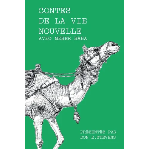 Contes de la Vie nouvelle avec Meher Baba