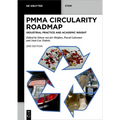 Pmma Circularity Roadmap: Industrial Practice and Academic Insight