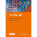 Digineering: Business Process Management Im Digitalen Zeitalter