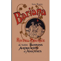 Bariana: Recueil Pratique de toutes Boissons Américaines et Anglaises