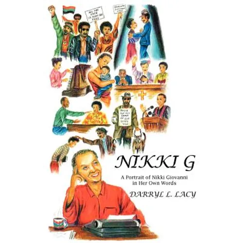 Nikki G: A Portrait of Nikki Giovanni in Her Own Words