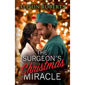 The Surgeon's Christmas Miracle