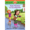 Judy Moody and Friends: Amy Namey in Ace Reporter