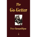 The Go-Getter: A Story That Tells You How To Be One