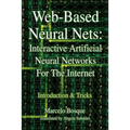 Web-Based Neural Nets: Interactive Artificial Neural Networks For The Internet: Introduction and Tricks
