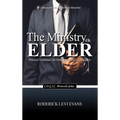 The Ministry of the Elder: Practical Guidelines for Ordained C.O.G.I.C. Ministers