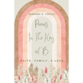Poems In The Key of 'B: Faith, Family, Love