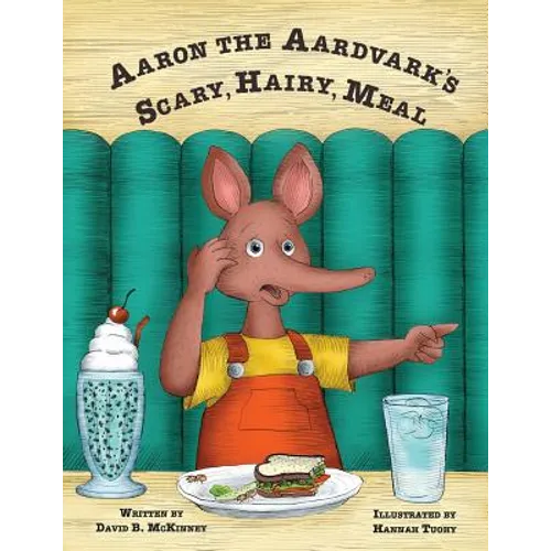 Aaron the Aardvark's Scary, Hairy, Meal