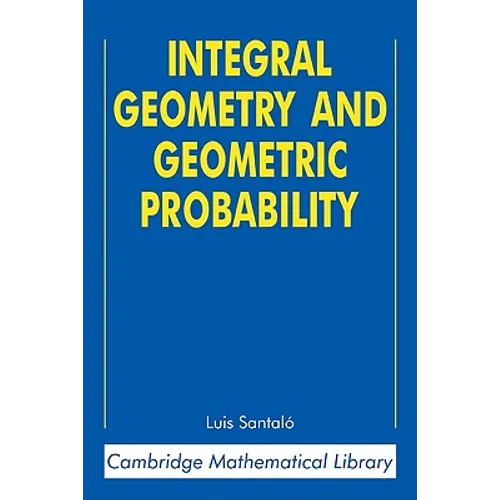 Integral Geometry and Geometric Probability