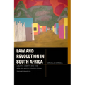 Law and Revolution in South Africa: Ubuntu, Dignity, and the Struggle for Constitutional Transformation