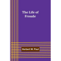 The Life of Froude