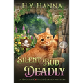 Silent Bud Deadly (LARGE PRINT): The English Cottage Garden Mysteries - Book 2