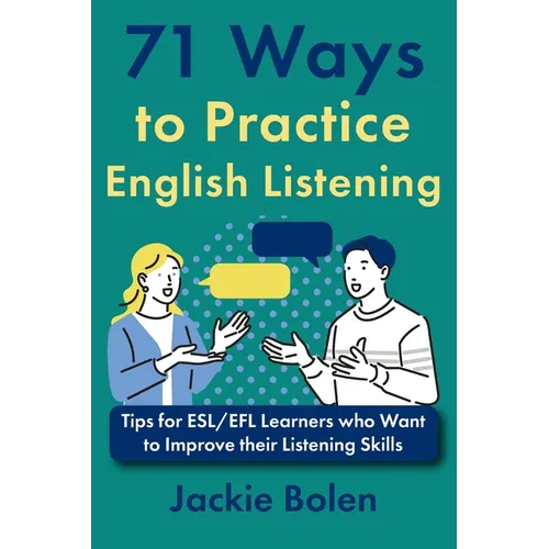 71 Ways to Practice English Listening: Tips for ESL/EFL Learners