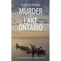 Murder at Lake Ontario: Detective William Gibson returns in this gripping murder mystery