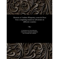 Memoirs of Andrew Winpenny, Count de Deux Sous: Comprising Numerous Adventures in Different Countries