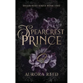 Spearcrest Prince: An Arranged Marriage Romance