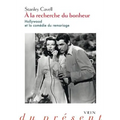 a la Recherche Du Bonheur: Hollywood Et La Comedie Du Remariage