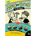 Meg and Greg: Train Day!