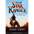 The Lone Star Ranger (Annotated)