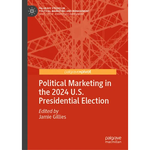 Political Marketing in the 2024 U.S. Presidential Election